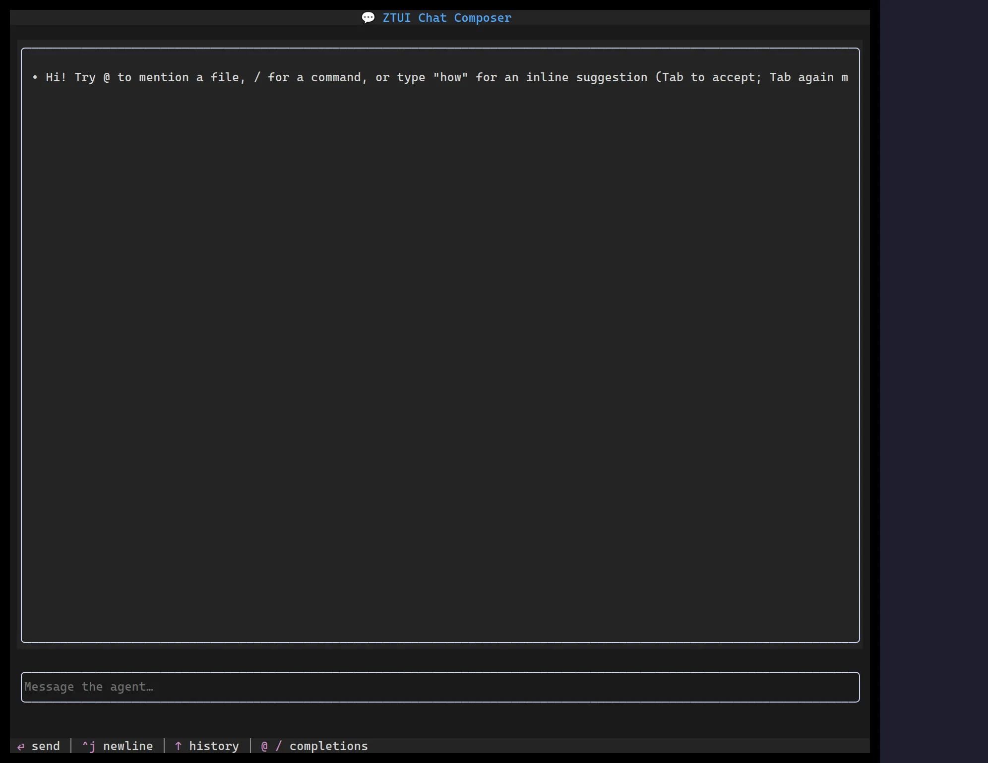 A ztui Chat Input composer with a transcript, placeholder, and a hint footer
